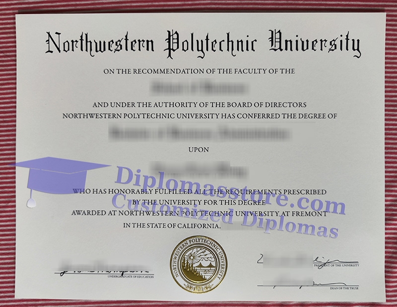 Northwestern Polytechnic University diploma, Northwestern Polytechnic University certificate,